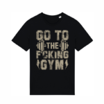 T-särk "Go to the fcking gym!"